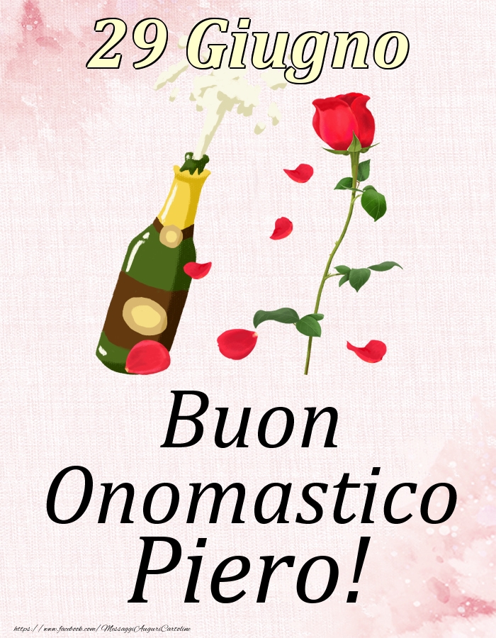 Buon Onomastico Piero! - 29 Giugno - Cartoline onomastico