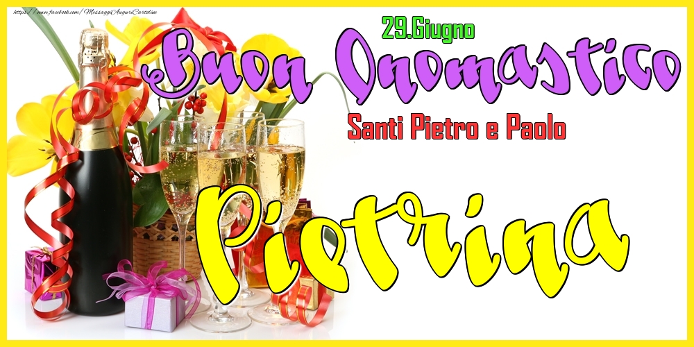  29.Giugno - Buon Onomastico Pietrina! - Cartoline onomastico