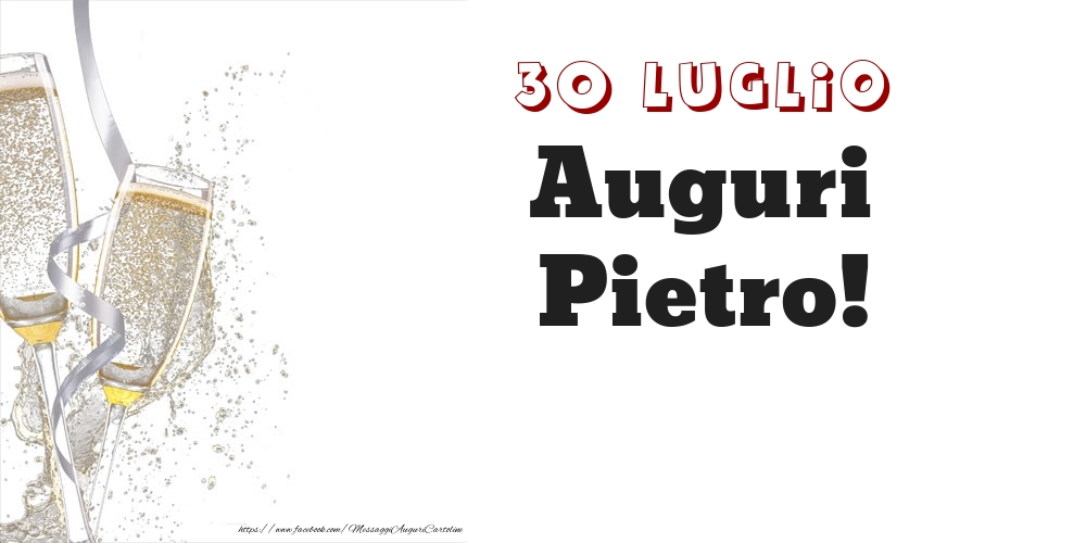 Auguri Pietro! 30 Luglio - Cartoline onomastico