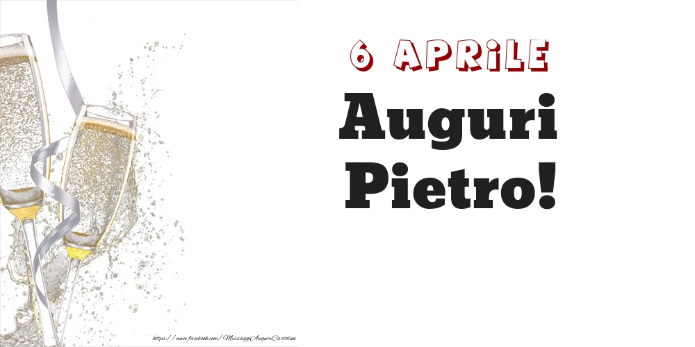 Auguri Pietro! 6 Aprile - Cartoline onomastico