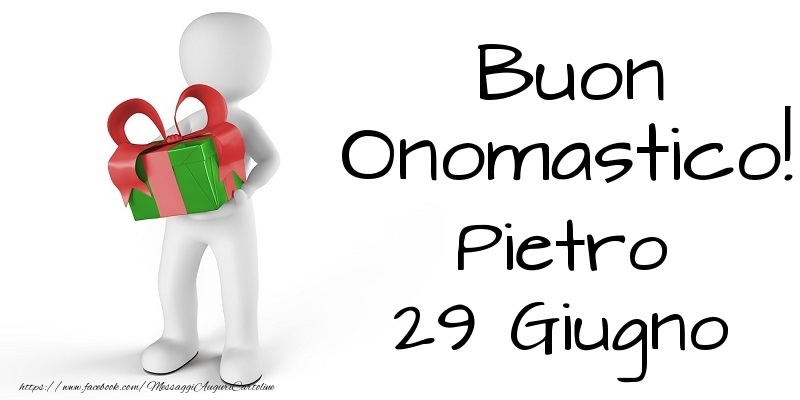 Buon Onomastico  Pietro! 29 Giugno - Cartoline onomastico