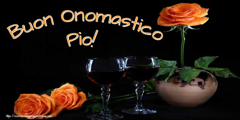 Buon Onomastico Pio! - Cartoline onomastico con champagne