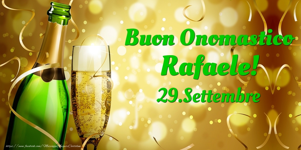 Buon Onomastico Rafaele! 29.Settembre - - Cartoline onomastico