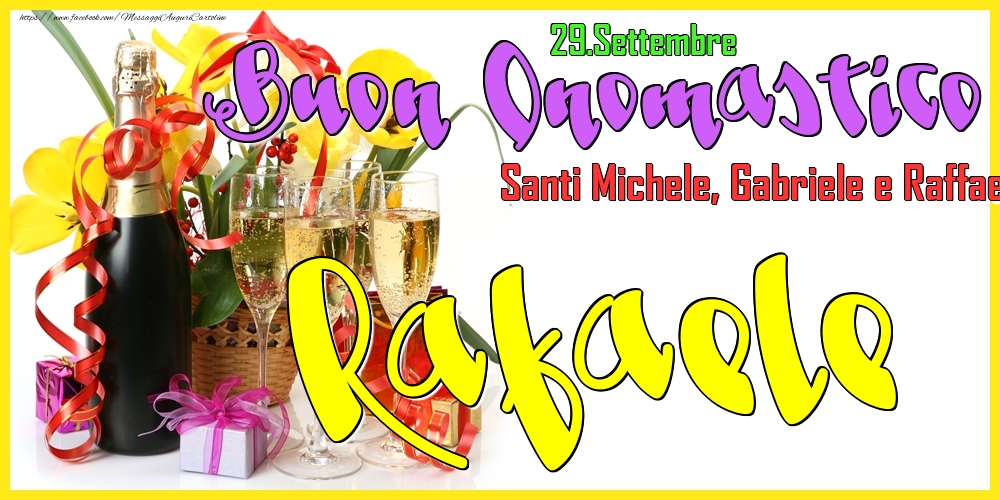 29.Settembre - Buon Onomastico Rafaele! - Cartoline onomastico