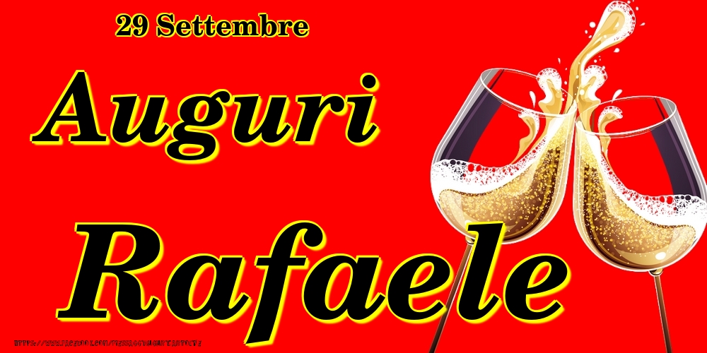29 Settembre - Auguri Rafaele! - Cartoline onomastico