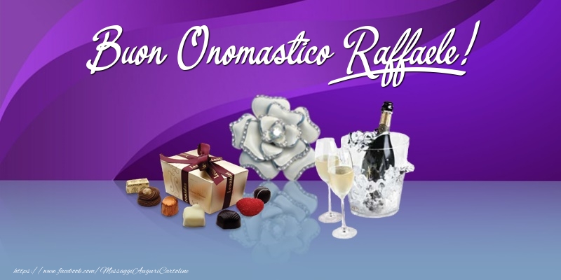 Buon Onomastico Raffaele! - Cartoline onomastico con regalo