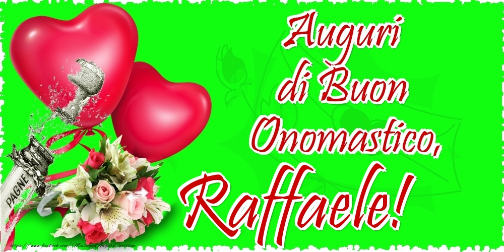 Auguri di Buon Onomastico, Raffaele - Cartoline onomastico con il cuore