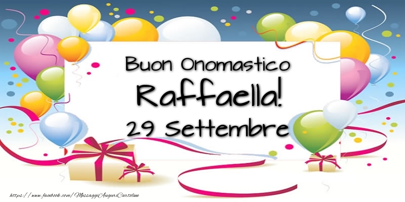 Buon Onomastico Raffaella! 29 Settembre - Cartoline onomastico