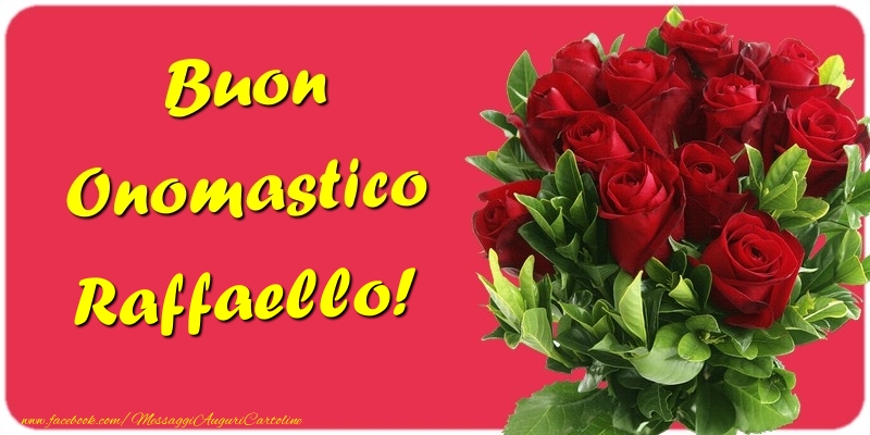 Buon Onomastico Raffaello - Cartoline onomastico con mazzo di fiori