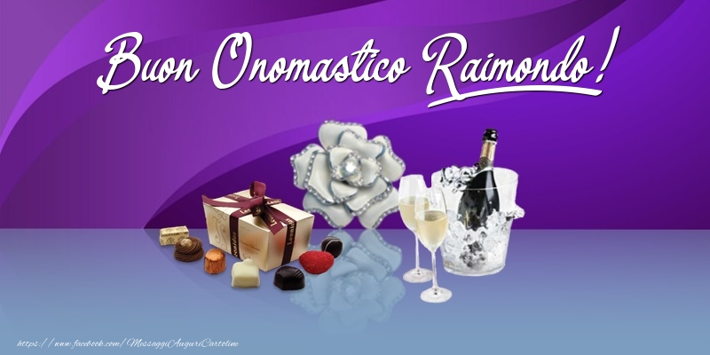 Buon Onomastico Raimondo! - Cartoline onomastico con regalo