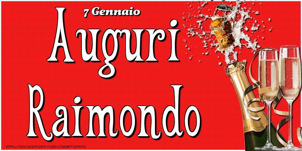 7 Gennaio - Auguri Raimondo! - Cartoline onomastico