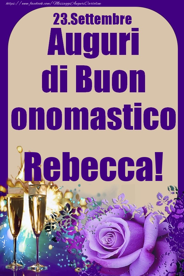 23.Settembre - Auguri di Buon Onomastico  Rebecca! - Cartoline onomastico