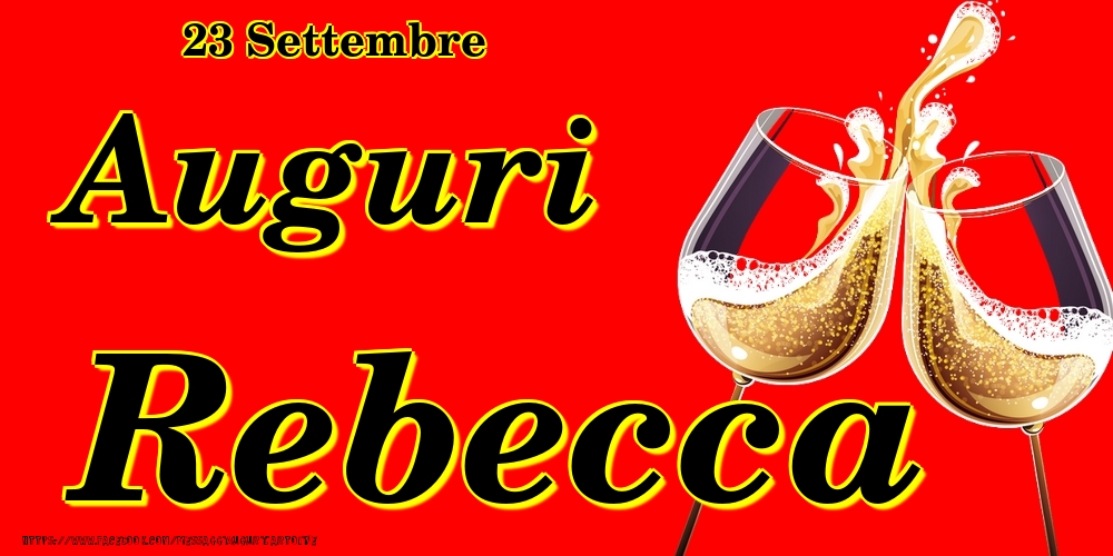 23 Settembre - Auguri Rebecca! - Cartoline onomastico