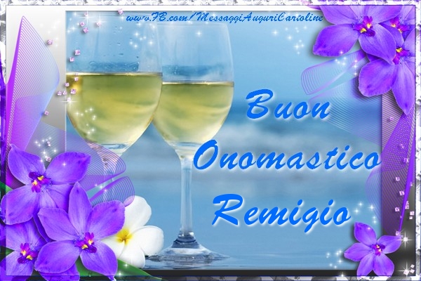 Buon Onomastico Remigio - Cartoline onomastico con champagne