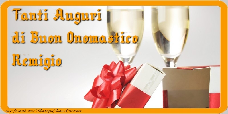 Tanti Auguri di Buon Onomastico Remigio - Cartoline onomastico con regalo