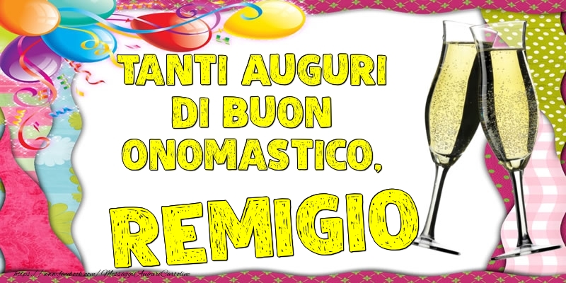 Tanti Auguri di Buon Onomastico, Remigio - Cartoline onomastico con palloncini