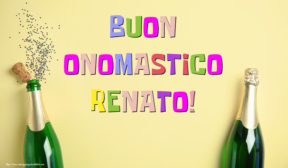 Buon Onomastico Renato! - Cartoline onomastico con champagne