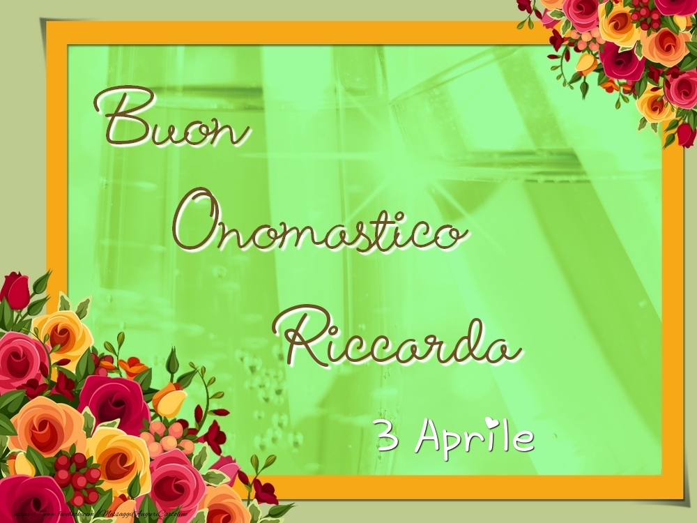 Buon Onomastico, Riccarda! 3 Aprile - Cartoline onomastico