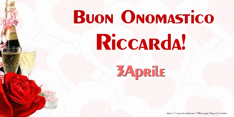 Buon Onomastico Riccarda! 3.Aprile - Cartoline onomastico