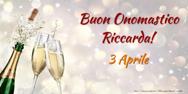 Buon Onomastico Riccarda! 3 Aprile - Cartoline onomastico