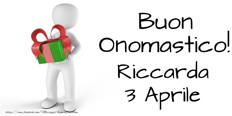 Buon Onomastico  Riccarda! 3 Aprile - Cartoline onomastico