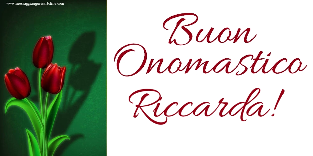 Buon Onomastico Riccarda! - Cartoline onomastico