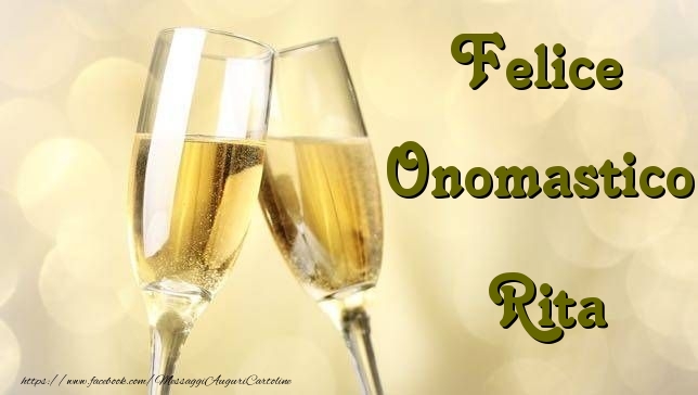 Felice Onomastico Rita - Cartoline onomastico con champagne