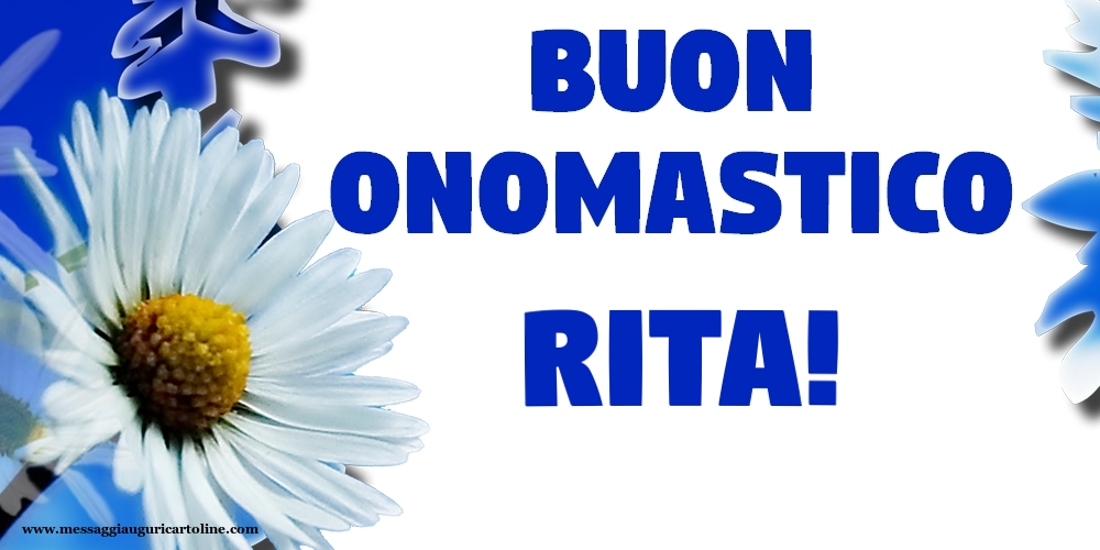 Buon Onomastico Rita! - Cartoline onomastico