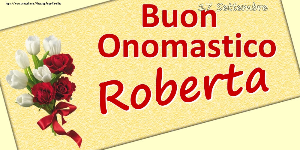 17 Settembre: Buon Onomastico Roberta - Cartoline onomastico