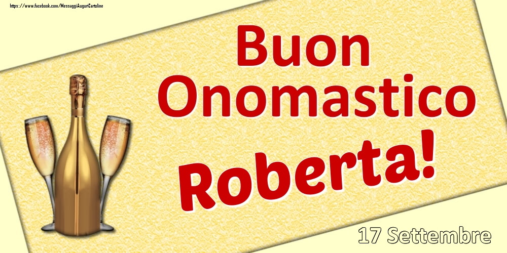Buon Onomastico Roberta! - 17 Settembre - Cartoline onomastico
