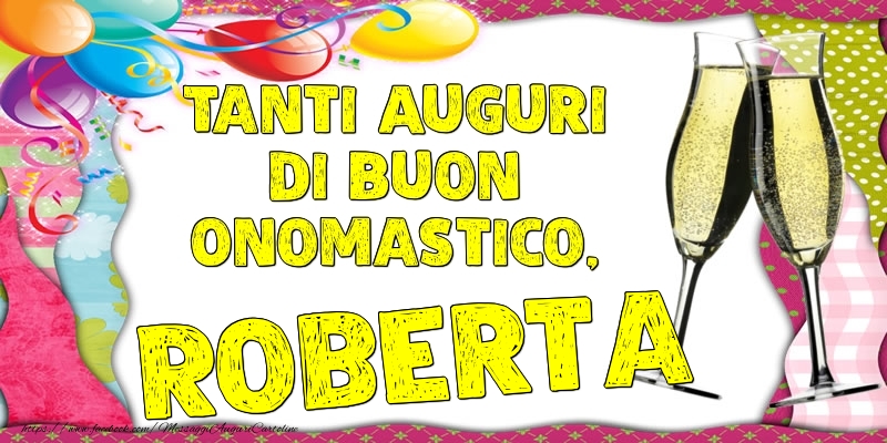 Tanti Auguri di Buon Onomastico, Roberta - Cartoline onomastico con palloncini