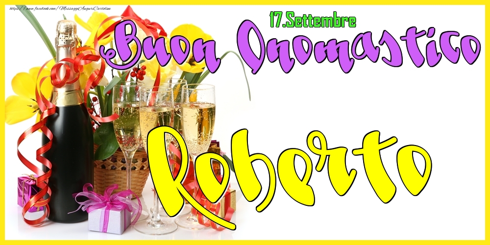 17.Settembre - Buon Onomastico Roberto! - Cartoline onomastico