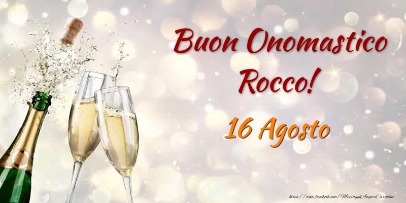 Buon Onomastico Rocco! 16 Agosto - Cartoline onomastico