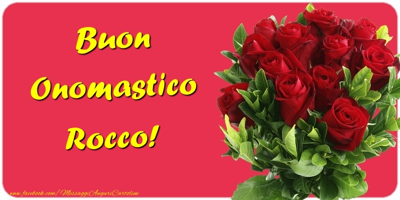 Buon Onomastico Rocco - Cartoline onomastico con mazzo di fiori