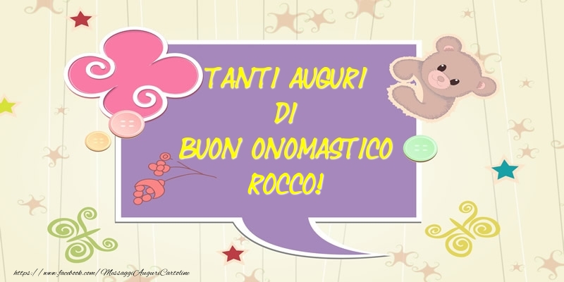 Tanti Auguri di Buon Onomastico Rocco! - Cartoline onomastico con animali