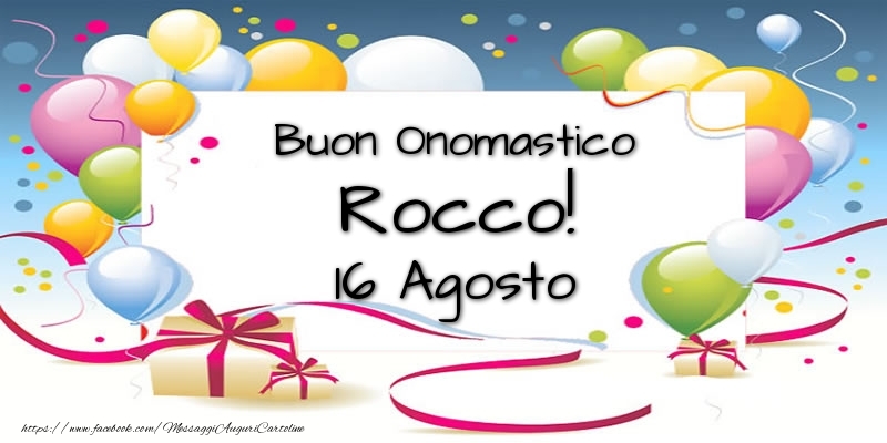  Buon Onomastico Rocco! 16 Agosto - Cartoline onomastico