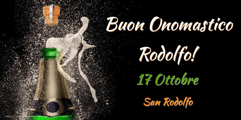 Buon Onomastico Rodolfo! 17 Ottobre San Rodolfo - Cartoline onomastico