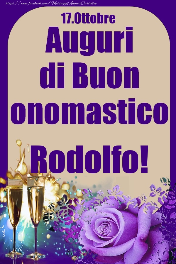 17.Ottobre - Auguri di Buon Onomastico  Rodolfo! - Cartoline onomastico