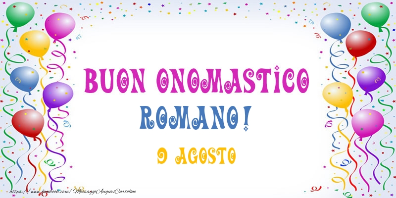 Buon onomastico Romano! 9 Agosto - Cartoline onomastico