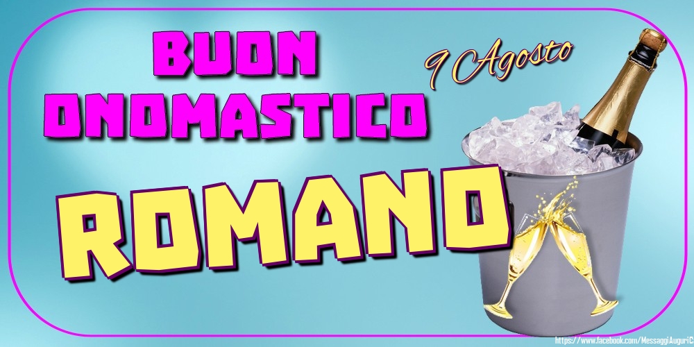 9 Agosto - Buon Onomastico Romano! - Cartoline onomastico