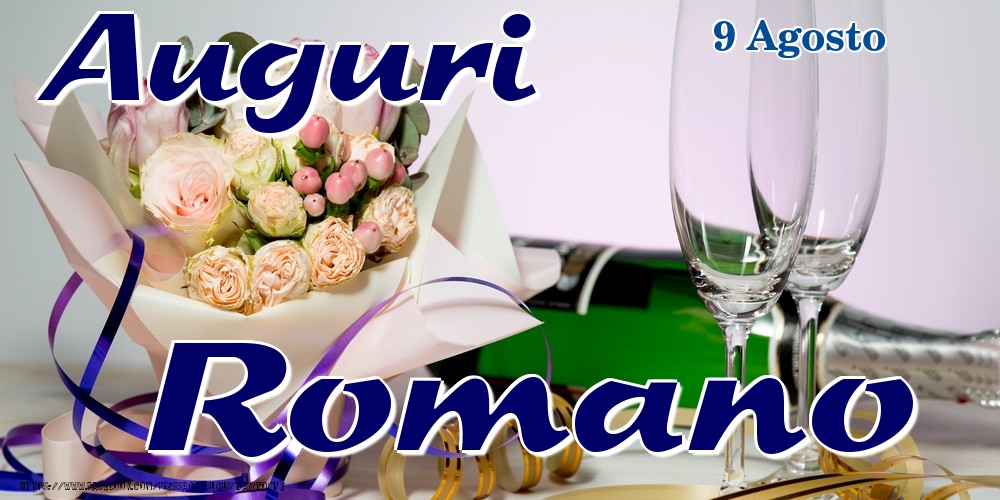 9 Agosto - Auguri Romano! - Cartoline onomastico