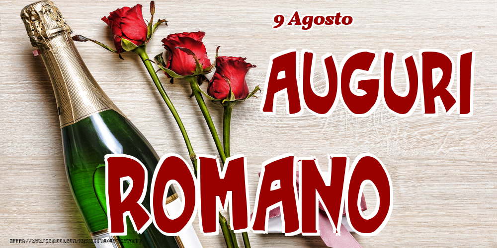9 Agosto - Auguri Romano! - Cartoline onomastico