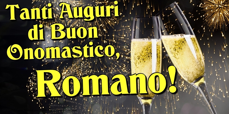 Tanti Auguri di Buon Onomastico, Romano - Cartoline onomastico con champagne