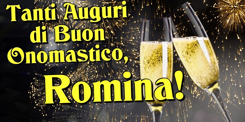 Tanti Auguri di Buon Onomastico, Romina - Cartoline onomastico con champagne