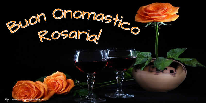 Buon Onomastico Rosaria! - Cartoline onomastico con champagne