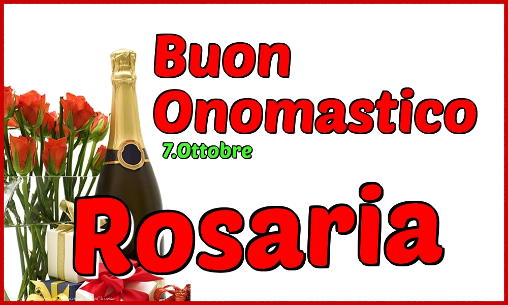 7.Ottobre - Buon Onomastico Rosaria! - Cartoline onomastico