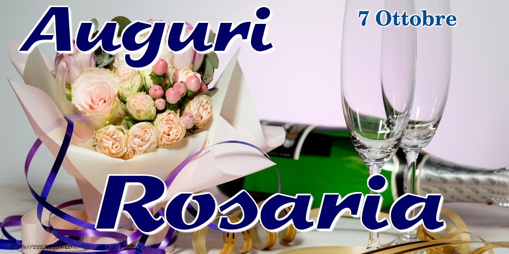 7 Ottobre - Auguri Rosaria! - Cartoline onomastico