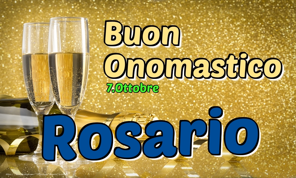 7.Ottobre - Buon Onomastico Rosario! - Cartoline onomastico
