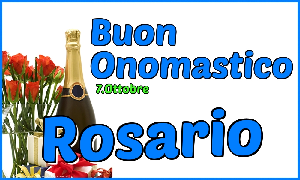 7.Ottobre - Buon Onomastico Rosario! - Cartoline onomastico