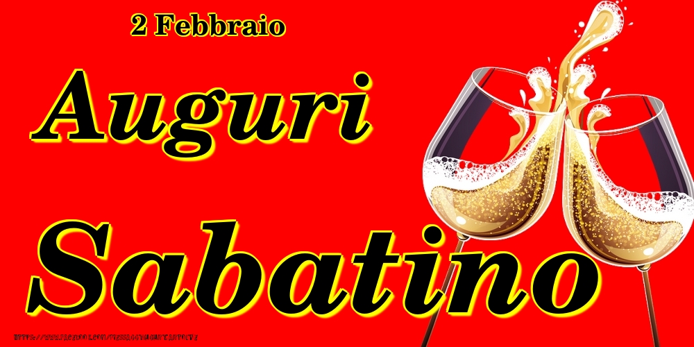 2 Febbraio - Auguri Sabatino! - Cartoline onomastico